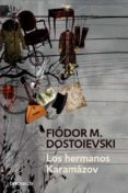 los hermanos karamazov-fiodor mijailovich dostoevskii-9788499083940 los hermanos karamazov-fiodor mijailovich dostoevskii-9788499083940