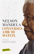 converses amb mi mateix-nelson mandela-9788499307640 converses amb mi mateix-nelson mandela-9788499307640