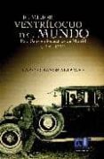 el mejor ventrilocuo del mundo: paco sanz en los teatros de madri d (1906-1935)-ignacio ramos altamira-9788499481340 el mejor ventrilocuo del mundo: paco sanz en los teatros de madri d (1906-1935)-ignacio ramos altamira-9788499481340