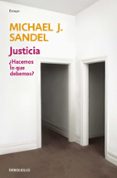 justicia ¿hacemos lo que debemos?-michael sandel-9788499894140 justicia ¿hacemos lo que debemos?-michael sandel-9788499894140