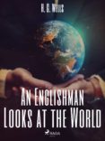 Descargar kindle books to ipad gratis AN ENGLISHMAN LOOKS AT THE WORLD de  en español MOBI FB2 ePub