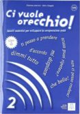 ci vuole orecchio! 2 (nivel a2/b1) (incluye cd)-filomena anzivino-katia d angelo-9788861821040 ci vuole orecchio! 2 (nivel a2/b1) (incluye cd)-filomena anzivino-katia d angelo-9788861821040