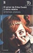 el amor de erika ewald y otros relatos-stefan zweig-9789500372640 el amor de erika ewald y otros relatos-stefan zweig-9789500372640