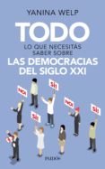 todo lo que necesitas saber sobre las democracias del siglo xxi (ebook)-9789501297140 todo lo que necesitas saber sobre las democracias del siglo xxi (ebook)-9789501297140