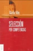 seleccion por competencias-martha alicia alles-9789506414740 seleccion por competencias-martha alicia alles-9789506414740