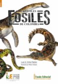 Ebooks zip descarga gratuita RÉPTILES FÓSILES DE COLOMBIA (Literatura española) ePub 9789585372740