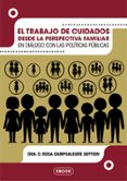 EL TRABAJO DE CUIDADOS DESDE LA PERSPECTIVA FAMILIAR EN DIÁLOGO CON LAS POLÍTICAS PÚBLICAS