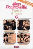 fuerte es el silencio (13ª ed.)-elena poniatowska-9789684110540 fuerte es el silencio (13ª ed.)-elena poniatowska-9789684110540