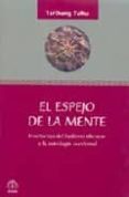 el espejo de la mente-tarthang tulku-9789688606940 el espejo de la mente-tarthang tulku-9789688606940