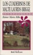 los cuadernos de malte laurids brigge-rainer maria rilke-9789706330840 los cuadernos de malte laurids brigge-rainer maria rilke-9789706330840