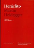 heraclito-martin heidegger-9789872354640 heraclito-martin heidegger-9789872354640