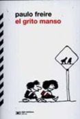 el grito manso-paulo freire-9789876290340 el grito manso-paulo freire-9789876290340