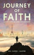 JOURNEY OF FAITH ADVENTURES BEYOND THE HORIZON