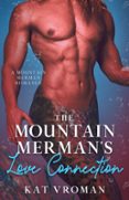 Descarga gratuita de audiolibros para teléfonos. THE MOUNTAIN MERMAN'S LOVE CONNECTION