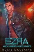 Descargar colecciones de libros electrónicos de epub EZRA: A NEW CARNEGIE ANDROID ROMANCE  (edición en inglés) (Literatura española)