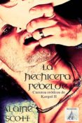 la hechicera rebelde (cuentos eróticos de kargul #2) (ebook)-alaine scott-d.w. nichols-2910018404685 la hechicera rebelde (cuentos eróticos de kargul #2) (ebook)-alaine scott-d.w. nichols-2910018404685