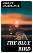 Los primeros 90 días de audiolibro gratis THE BLUE BIRD (Literatura española) iBook MOBI