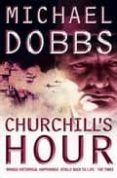 churchill´s hour-michael dobbs-9780007183050 churchill´s hour-michael dobbs-9780007183050
