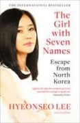 the girl with seven names: escape from north korea-hyeonseo lee-john david-9780007554850 the girl with seven names: escape from north korea hyeonseo lee john david 9780007554850