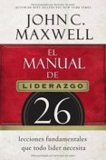 el manual del liderazgo-john c. maxwell-9780718021450 el manual del liderazgo-john c. maxwell-9780718021450
