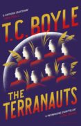 the terranauts-t. c. boyle-9781408881750 the terranauts-t. c. boyle-9781408881750