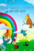 inglés diccionario ilustrado para los niños (ebook)-9781476341750 inglés diccionario ilustrado para los niños (ebook)-9781476341750