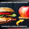 Audiolibros en línea gratis sin descargar COACHING NUTRICIONAL  (edición en portugués) (Literatura española) de MAX EDITORIAL CHM MOBI DJVU 9781779710550