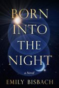 BORN INTO THE NIGHT  (edición en inglés)