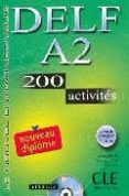 delf a2: 200 activites (le nouvel entrainez-vous) (incluye audio- cd)-richard lescure-emmanuelle gadet-pauline vey-9782090352450 delf a2: 200 activites (le nouvel entrainez-vous) (incluye audio- cd)-richard lescure-emmanuelle gadet-pauline vey-9782090352450