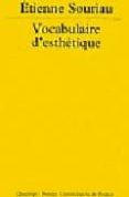 vocabulaire d esthetique-etienne souriau-9782130504450 vocabulaire d esthetique-etienne souriau-9782130504450
