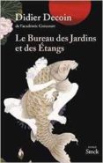 le bureau des jardins et des étangs-didier decoin-9782234074750 le bureau des jardins et des étangs-didier decoin-9782234074750