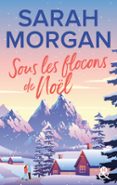 SOUS LES FLOCONS DE NOËL  (edición en francés)