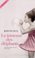 la tristesse des elephants-jodi picoult-9782330072650 la tristesse des elephants-jodi picoult-9782330072650