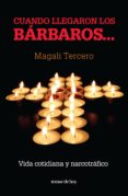 cuando llegaron los bárbaros... (ebook)-magali tercero-9786070714450 cuando llegaron los bárbaros... (ebook)-magali tercero-9786070714450