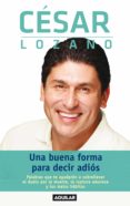 una buena forma para decir adiós (ebook)-cesar lozano-9786071113450 una buena forma para decir adiós (ebook)-cesar lozano-9786071113450