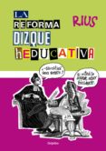 la reforma dizque heducativa (ebook)-9786073129350 la reforma dizque heducativa (ebook)-9786073129350