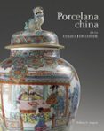 porcelana china en la colección conde-william r. sargent-9786078310050 porcelana china en la colección conde-william r. sargent-9786078310050
