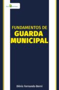Descargar libros gratis j2me FUNDAMENTOS DE GUARDA MUNICIPAL
         (edición en portugués) (Literatura española) ePub