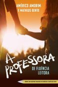 A PROFESSORA DE FLUÊNCIA LEITORA