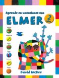 aprende en vacaciones con elmer (elmer. cuadernos de vacaciones 2 años)-david mckee-9788401907050 aprende en vacaciones con elmer (elmer. cuadernos de vacaciones 2 años)-david mckee-9788401907050