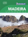 madeira (la guía verde weekend 2018)-9788403517950 madeira (la guía verde weekend 2018)-9788403517950
