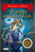 la puerta encantada (ebook)-geronimo stilton-9788408029250 la puerta encantada (ebook)-geronimo stilton-9788408029250