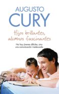 hijos brillantes, alumnos fascinantes-augusto cury-9788408079750 hijos brillantes, alumnos fascinantes-augusto cury-9788408079750