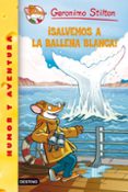 geronimo stilton 40: ¡salvemos a la ballena blanca!-geronimo stilton-9788408092650 geronimo stilton 40: ¡salvemos a la ballena blanca!-geronimo stilton-9788408092650
