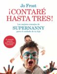 ¡contaré hasta tres! (ebook)-jo frost-9788408143550 ¡contaré hasta tres! (ebook)-jo frost-9788408143550