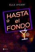 hasta el fondo-elle aycart-9788408151050 hasta el fondo-elle aycart-9788408151050
