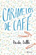 caramelos de café (ebook)-paula dalli-9788408183150 caramelos de café (ebook)-paula dalli-9788408183150