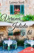 VERONA, JULIETA Y TÚ