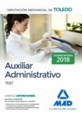 auxiliar administrativo de la diputacion provincial de toledo: test-9788414213650 auxiliar administrativo de la diputacion provincial de toledo: test-9788414213650