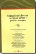 migraciones laborales, accion de la oit y politica europea-margarita isabel ramos quintana-9788415000150 migraciones laborales, accion de la oit y politica europea-margarita isabel ramos quintana-9788415000150